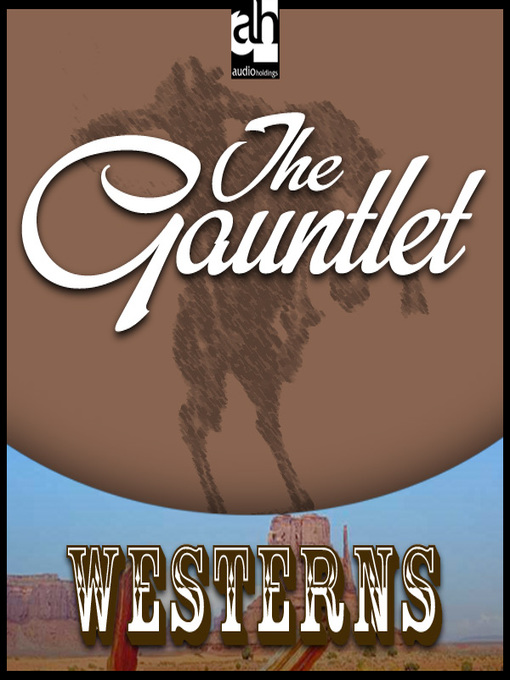 Title details for The Gauntlet by Max Brand - Available